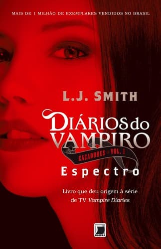 Diários do Vampiro - Caçadores: Espectro