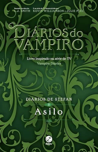 Diários do Vampiro - Diários de Stefan: Asilo