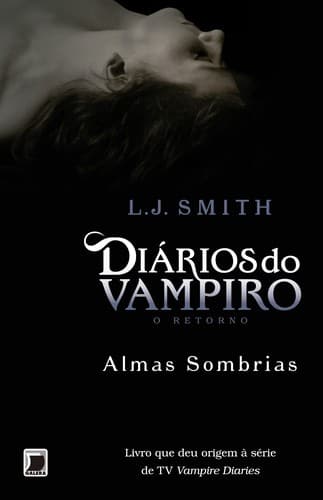 Diários do Vampiro - O Retorno: Almas Sombrias