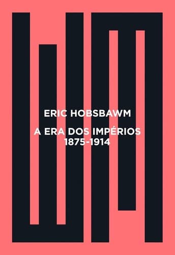 A era dos impérios: 1875 - 1914
