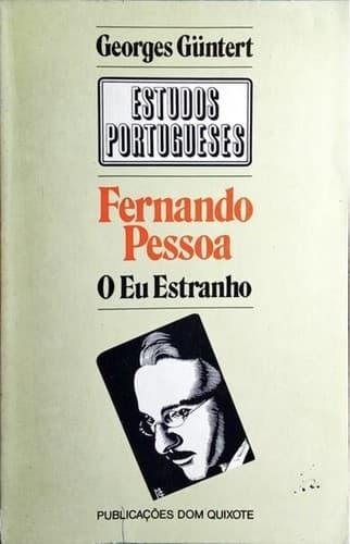 Fernando Pessoa: O Eu Estranho