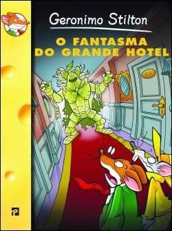 O Fantasma do Grande Hotel (Geronimo Stilton #32)