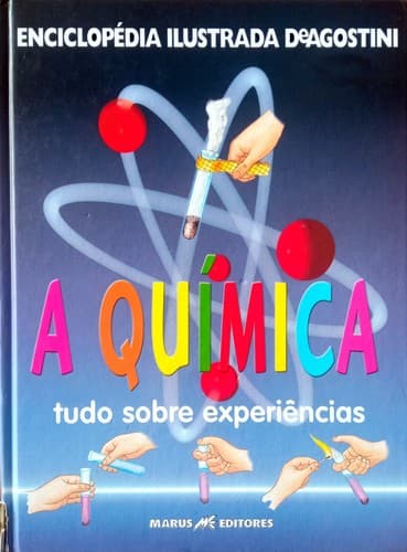 A química: tudo sobre experiências