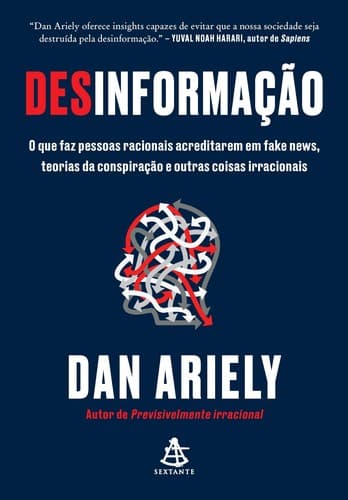Desinformação: o que faz pessoas racionais acreditarem em fake news, teorias da conspiração e outras coisas irracionais