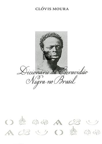 Dicionário da escravidão negra no Brasil