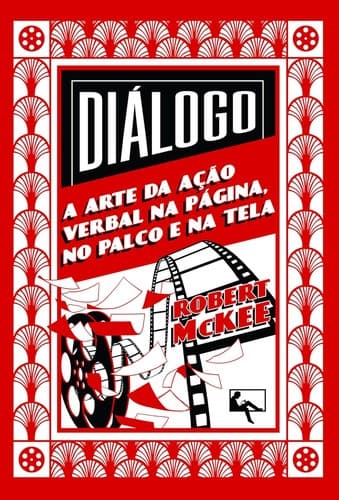 Diálogo: a Arte da Ação Verbal na Página, no Palco e na Tela
