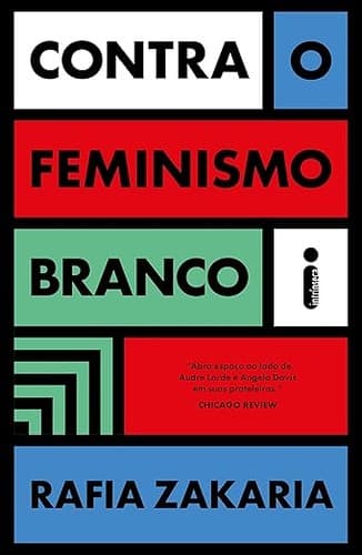 Contra o Feminismo Branco