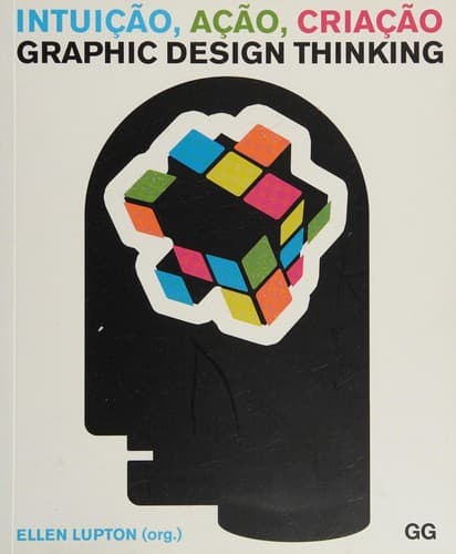 Intuição, ação, criação: graphic design thinking