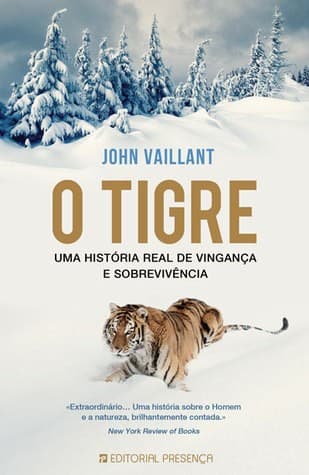 O tigre: Uma história real de vingança e sobrevivência