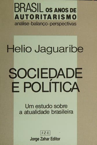 Sociedade e política: um estudo sobre a atualidade brasileira