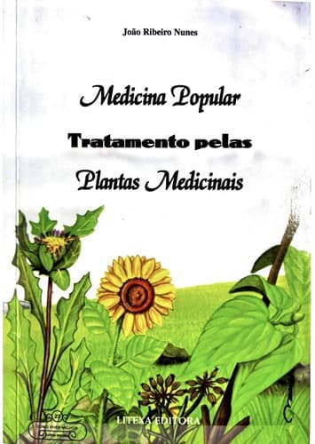 Medicina Popular: Tratamento pelas Plantas Medicinais