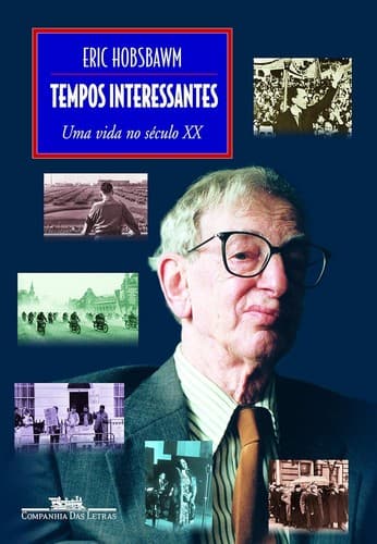 Tempos interessantes: Uma vida no século XX