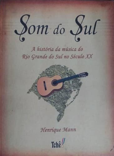 Som do sul: a história da música do Rio Grande do Sul no século XX