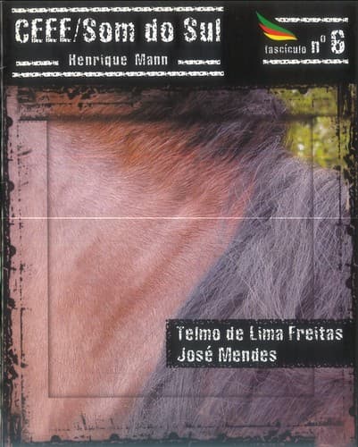CEEE / Som do Sul nº 6: Telmo de Lima Freitas, José Mendes