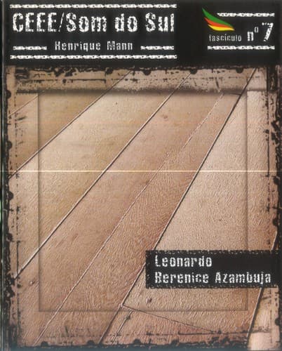 CEEE / Som do Sul nº 7: Leonardo, Berenice Azambuja