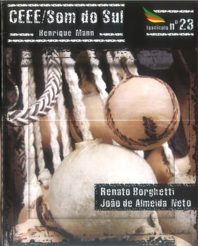 CEEE / Som do Sul nº 23: Renato Borghetti, João de Almeida Neto
