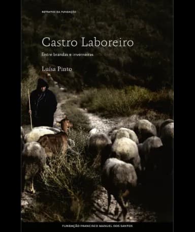 Castro Laboreiro: Entre brandas e inverneiras