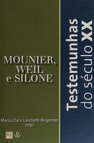 Testemunhas do século XX: Mounier, Weil e Silone