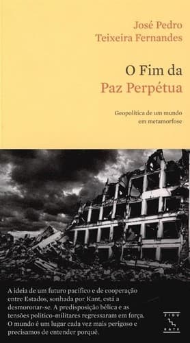 O fim da paz perpétua: Geopolítica de um mundo em metamorfose