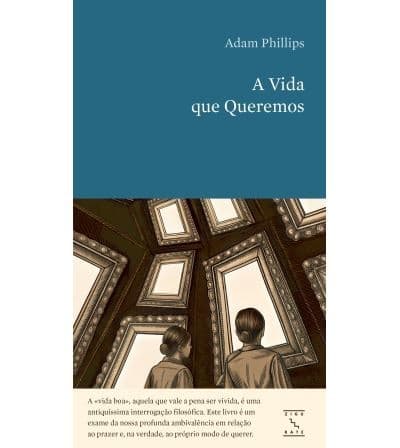 A Vida que Queremos