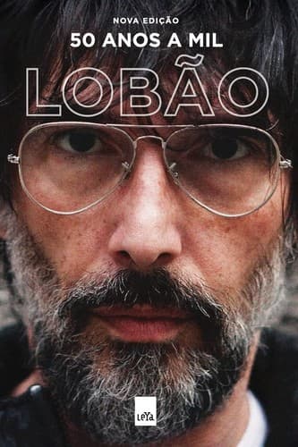 Lobão: 50 Anos a Mil: 50 anos a mil