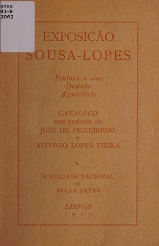 Exposição Sousa-Lopes, pintura a oleo, desenho, agua-forte: catalogo