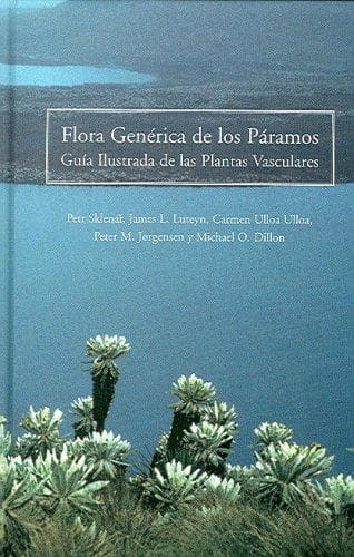Flora Generica De Los Paramos: Guia Illustrada De Las Plantas Vasculares (Memoirs of the New York Botanical Garden)