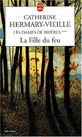 Les Dames de Brières, tome 3: La Fille du feu