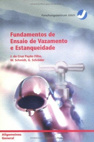 Fundamentos de ensaio de vazamento e estanqueidade