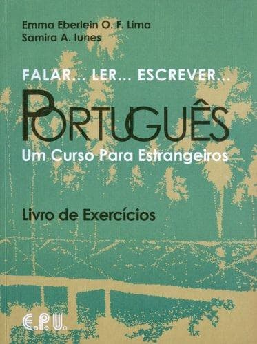 Falar...Ler...Escrever...Portugues Exercicios: Um Curso Para Estrangeiros (Falar...Ler...Escrever...Portugues)