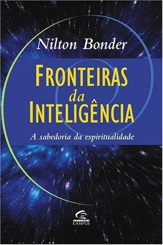 Fronteiras da Inteligência: a Sabedoria da Espiritualidade