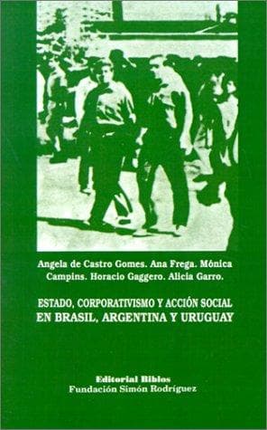 Estado, corporativismo y acción social en Brasil, Argentina y Uruguay