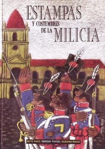 Estampas y costumbres de la milicia