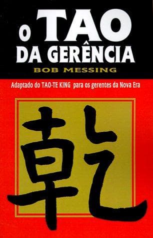 O Tao Da Gerencia