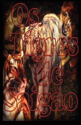 Os Tigres de Saigão