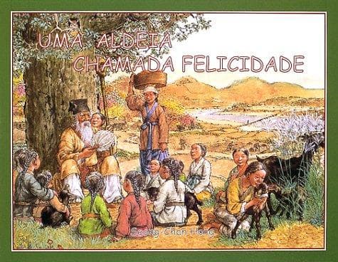 Uma Aldea chamada felicidade (The Village where everyone is happy)