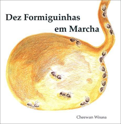 Dez Formiguinhas em Marcha (Ten Marching Ants)