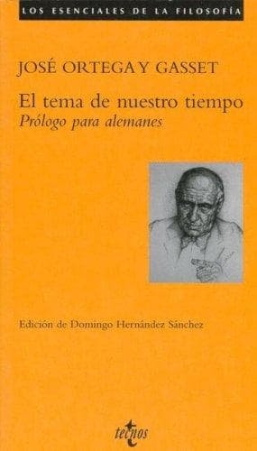 El Tema De Nuestro Tiempo: Prologo Para Alemanes (Filosofia)
