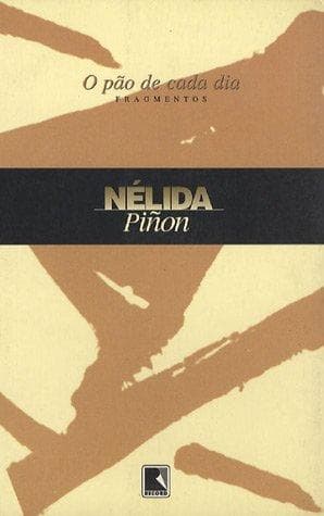 Pão de Cada Dia: Fragmentos, O