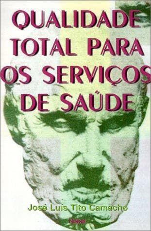Qualidade Total Para OS Servicos De Saude