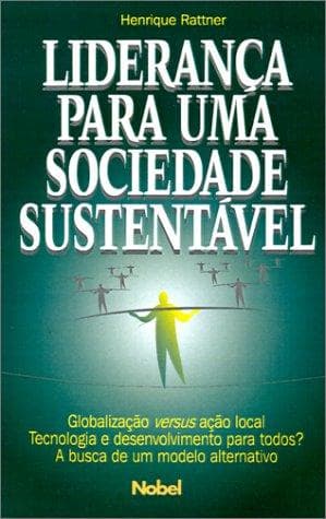 Lideranca Para Uma Sociedade Sustentavel
