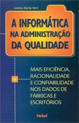 A Informatica Na Administracao Da Qualidade