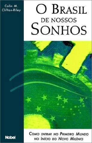 O Brasil De Nossos Sonhos/Brazil of Our Dreams