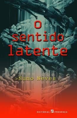 O SENTIDO LATENTE (Colecção: Viajantes no Tempo, 6)