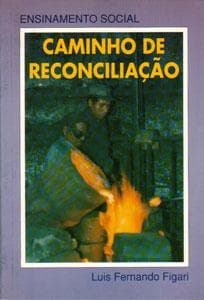 Ensinamento Social da Igreja: Caminho de Reconciliação
