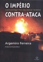 O império contra-ataca: as guerras de George W. Bush, antes e depois do 11 de setembro