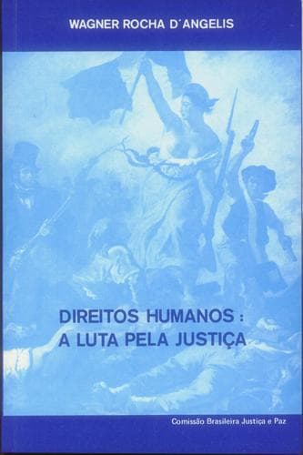 Direitos humanos: a luta pela justiça