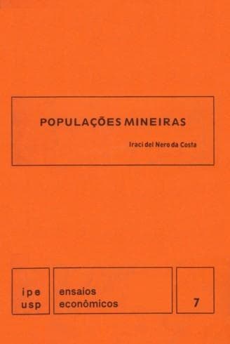 Populações mineiras: sobre a estrutura populacional de alguns núcleos mineiros no alvorecer do século XIX
