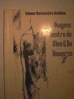 Viagens dentro de mim e do universo