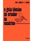 Guia Técnico do Criador de Canários